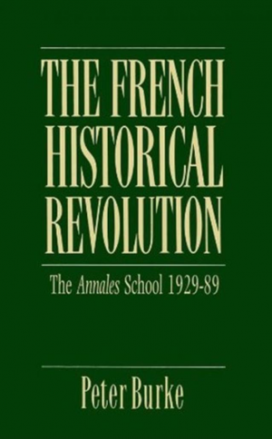 انقلاب تاریخی فرانسه: مکتب آنال ۱۹۲۹-۱۹۸۹